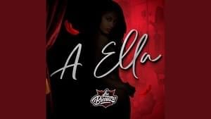 A Ella - Los Barraza (Ft. Ingrid Mijares)