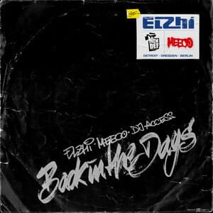 Back In The Days - ​eLZhi (Ft. DJ Access & Meeco)