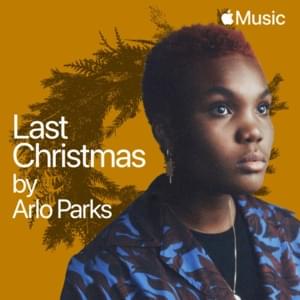 Last Christmas - Arlo Parks