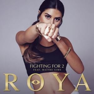 Fighting For 2 - Roya [UK] (Ft. GIMS)