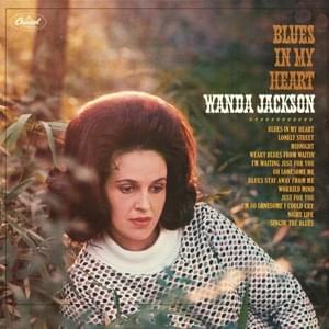 I’m So Lonesome I Could Cry - Wanda Jackson