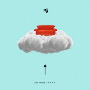 Up - Josh Sallee (Ft. K.A.A.N.)