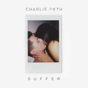 Suffer - Charlie Puth