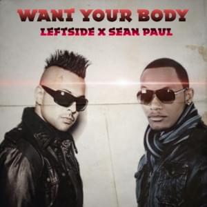 Want Yuh Body (Remix) - Leftside (Ft. Sean Paul)