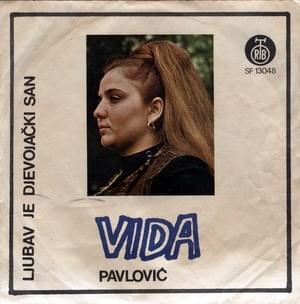 Ljubav je devojački san - Vida Pavlović