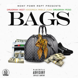 Bags - RX HECTOR (Ft. Hoodrich Pablo Juan & RX PESO)