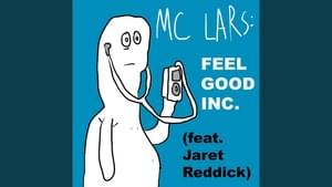 Feel Good Inc. - MC Lars (Ft. Jaret Ray Reddick)