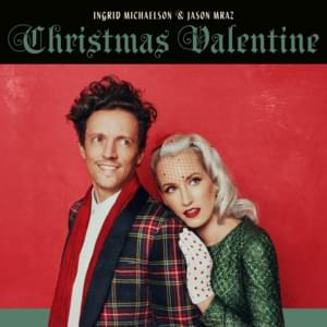 Christmas Valentine - Ingrid Michaelson & Jason Mraz