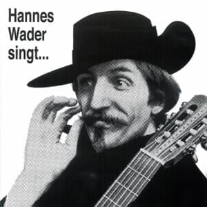 Ich hatte lange schon gespart - Hannes Wader