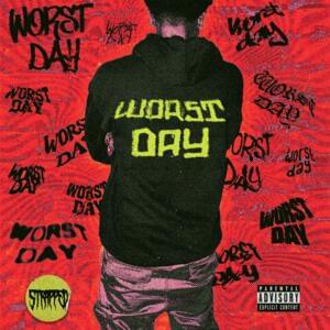 Worst Day - Stunna Cold