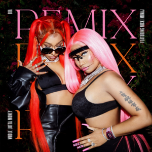 WHOLE LOTTA MONEY (Remix) - BIA & Nicki Minaj