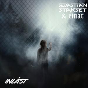 Inlåst - Sebastian Stakset & Einár