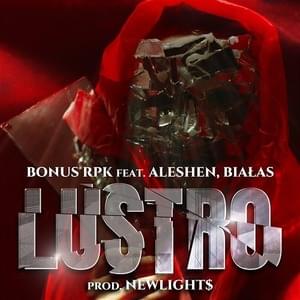 Lustro - Bonus RPK (Ft. Aleshen & Białas)