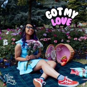 Got My Love - Eliza May