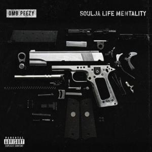 Soulja Life Mentality - OMB Peezy