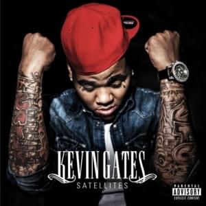 Satellites - Kevin Gates