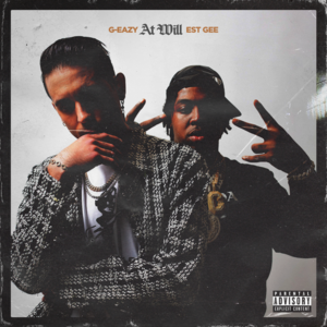 At Will - G-Eazy (Ft. EST Gee)