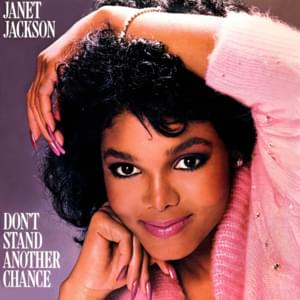 Don’t Stand Another Chance - Janet Jackson