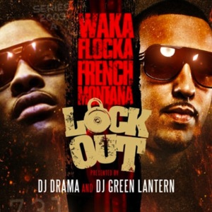 We Mobb - Waka Flocka Flame & French Montana (Ft. Prodigy)