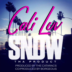 Cali Luv - Snow Tha Product