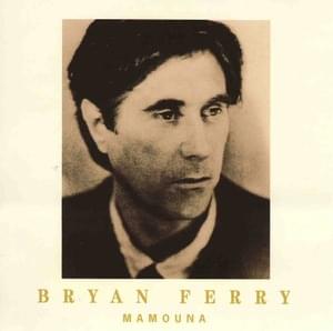 Mamouna - Bryan Ferry