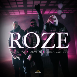 Roze - Jala Brat, Devito & Buba Corelli