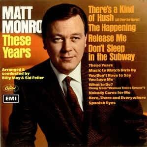 You Don’t Have to Say You Love Me - Matt Monro