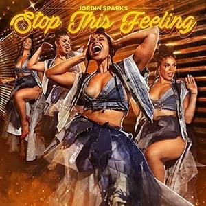 Stop This Feeling - Jordin Sparks