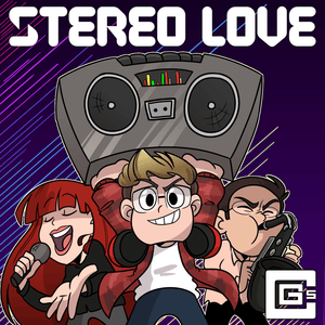 Stereo Love - CG5 (Ft. ​​insaneintherainmusic & Lollia)