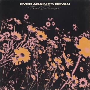 Ever Again - The Darcys (Ft. Devan)