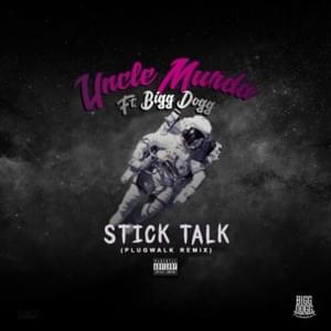 Stick Talk - Uncle Murda (Ft. Bigg Dogg)