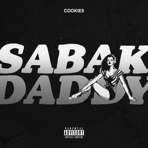 Sabak Daddy - Cookie$ (Rap)