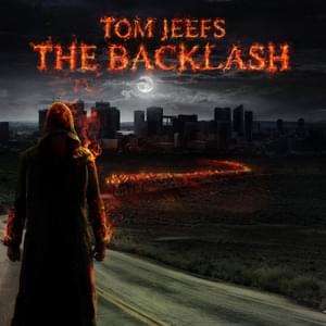 The Backlash - Tom Jeefs (Ft. Canibus & Mark Deez)