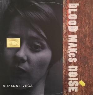 Blood Makes Noise - Suzanne Vega