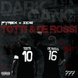 Totti e De Rossi - Dark Polo Gang