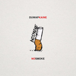 No Smoke - Duwap Kaine