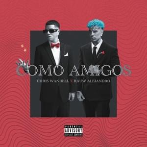 Como Amigos - Chris Wandell & Rauw Alejandro