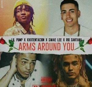 Arms Around You (Demo) - XXXTENTACION & Rio Santana (Ft. Lil Pump & Swae Lee)