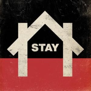 Stay - Tūtahi (Ft. Anna Coddington, Bailey Wiley, Hollie Smith, Jackson Owens, Katchafire, Kings (NZ), Kora, Pere Wihongi, Rei (US), Ria Hall, Rob Ruha, Stan Walker, Theia, Tiki Taane & Troy Kingi)