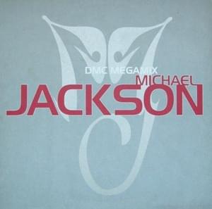 DMC Megamix - Michael Jackson (Ft. Janet Jackson)