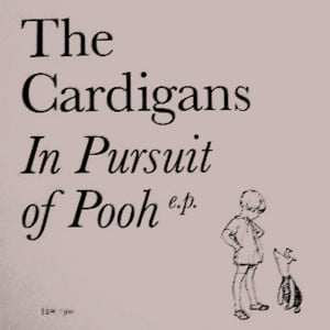 Pooh Song (1992 Demo) - The Cardigans