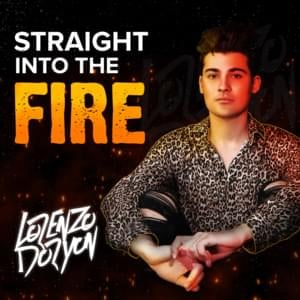 Straight Into The Fire - Lorenzo Doryon