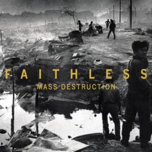 Mass Destruction - Faithless