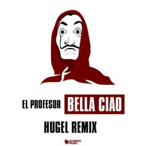 Bella Ciao (Radio Edit) - El Profesor