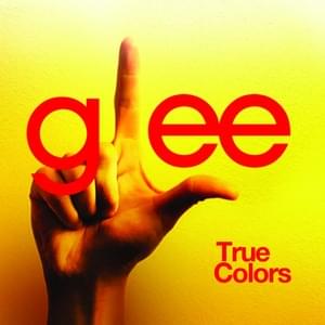 True Colors - Glee Cast