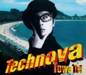 Technova (Lá em Copacabana) - Towa Tei