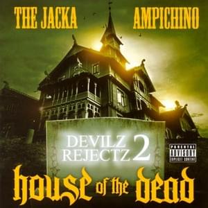 Devilz Reject - The Jacka & Ampichino (Ft. Ampichino, The Jacka & The Jacka & Ampichino)