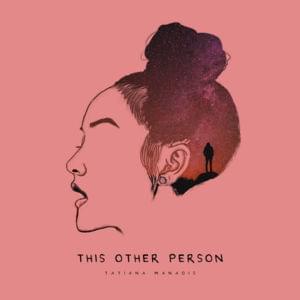 This Other Person - Tatiana Manaois