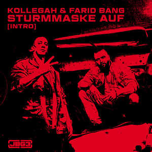 Sturmmaske auf (Intro) - Kollegah & Farid Bang