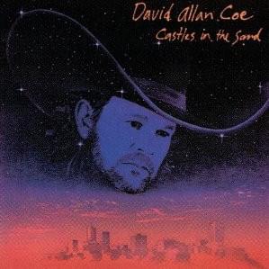 Castles In The Sand - David Allan Coe